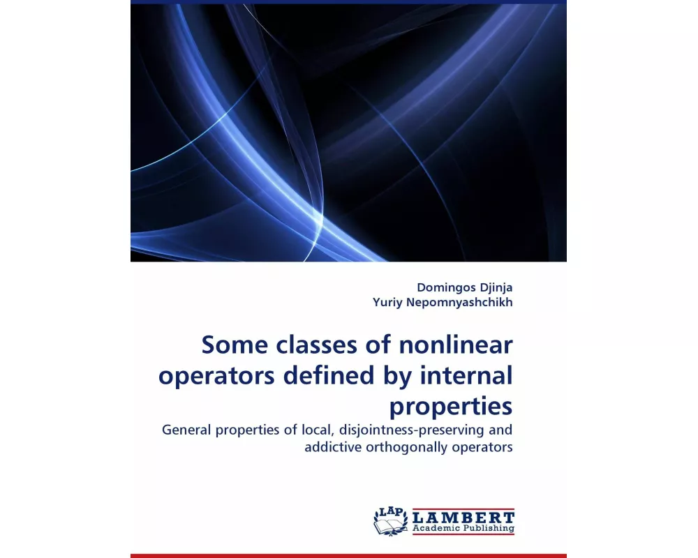 Some classes of nonlinear operators defined by internal properties