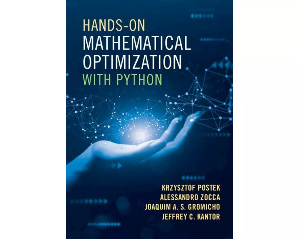 Hands-On Mathematical Optimization with Python