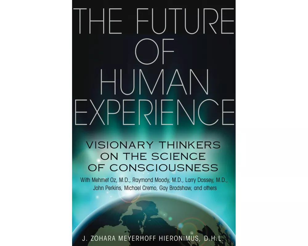 The Future of Human Experience