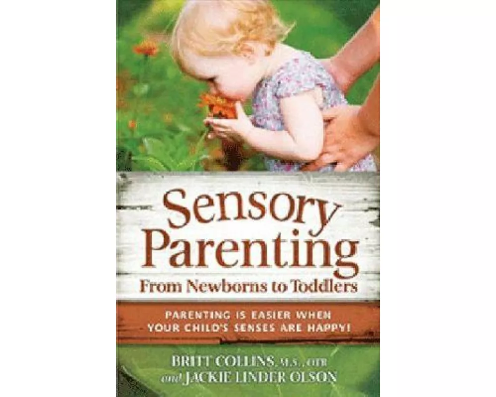 Sensory Parenting from Newborns to Toddlers