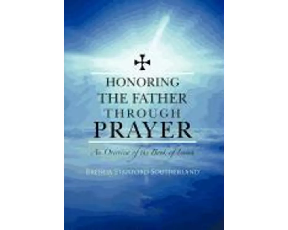Honoring the Father through Prayer