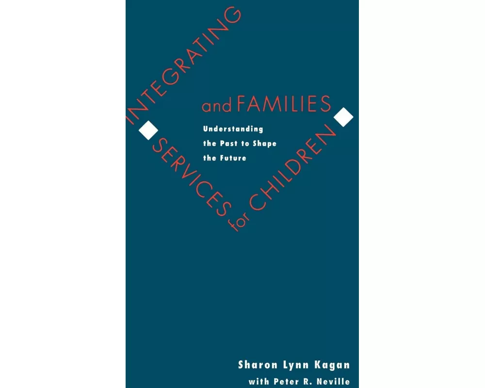 Integrating Services for Children and Families