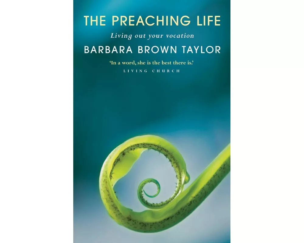 The Preaching Life