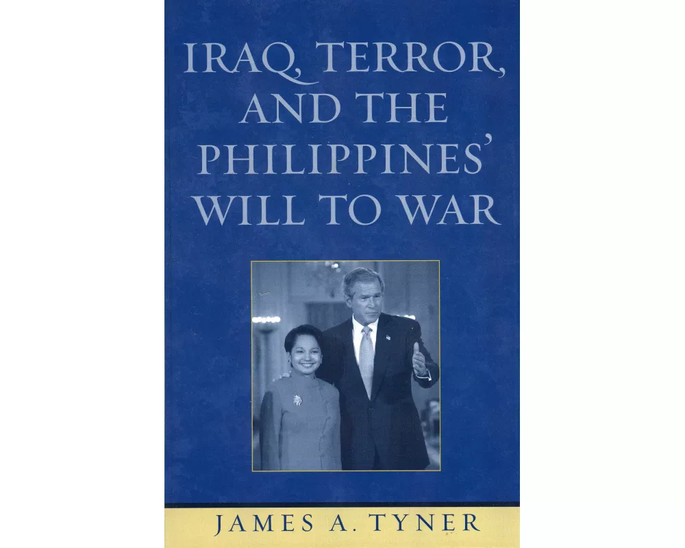 Iraq, Terror, and the Philippines' Will to War