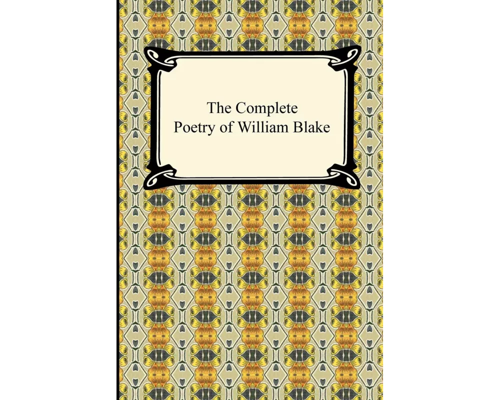 The Complete Poetry of William Blake
