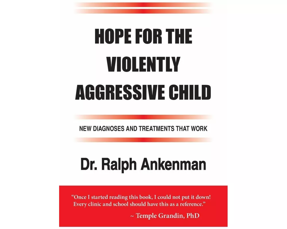 Hope for the Violently Aggressive Child