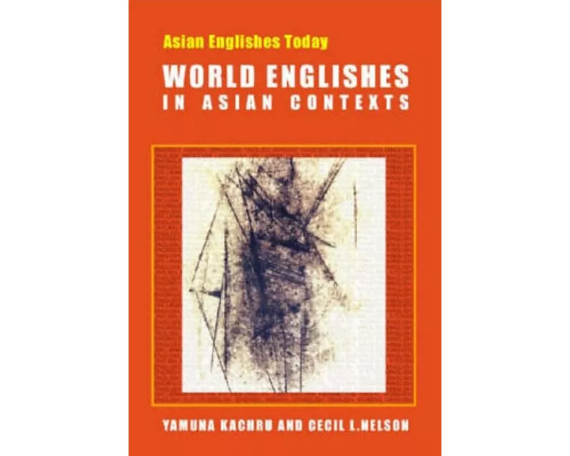 World Englishes in Asian Contexts