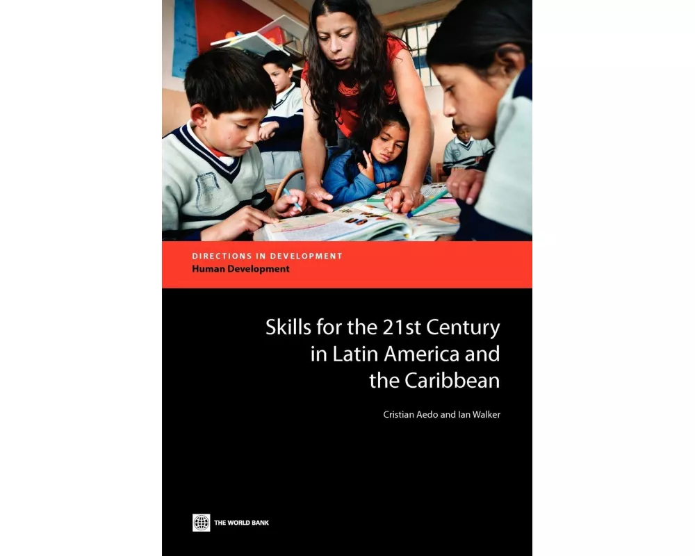 Skills for the 21st Century in Latin America and the Caribbean