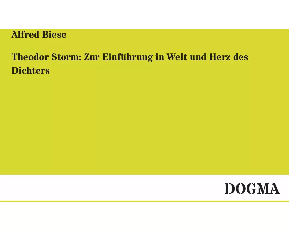 Theodor Storm: Zur Einführung in Welt und Herz des Dichters