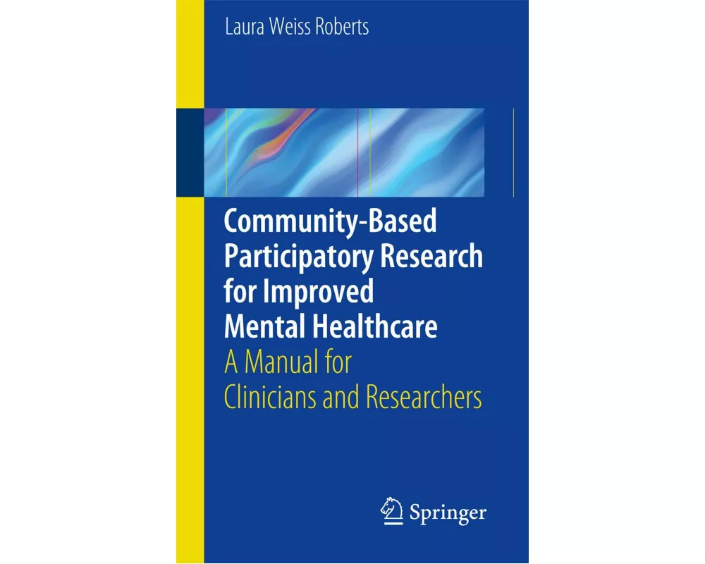 Community-Based Participatory Research for Improved Mental Healthcare