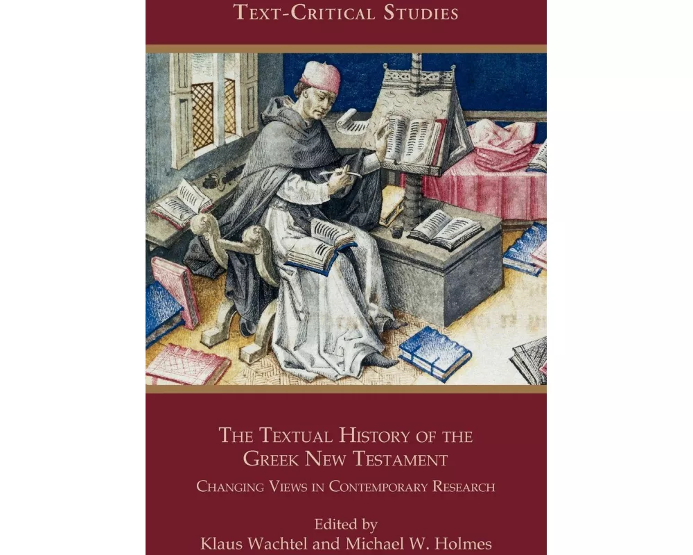 The Textual History of the Greek New Testament