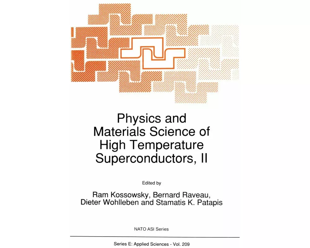 Physics and Materials Science of High Temperature Superconductors, II