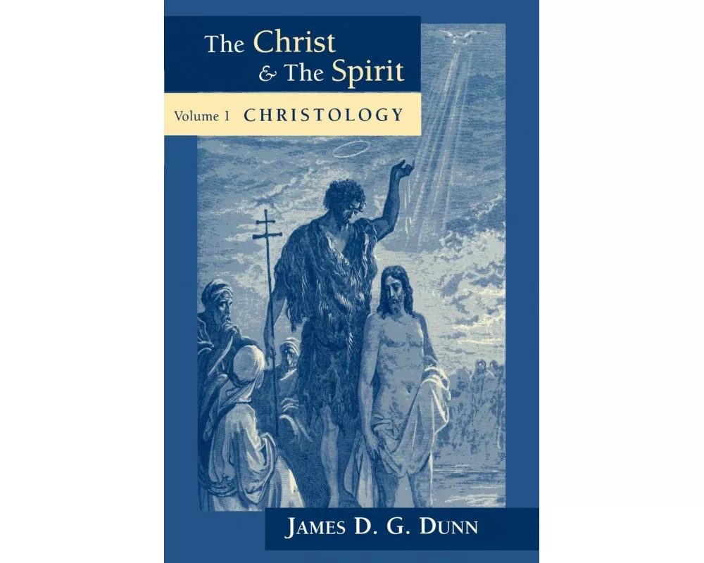The Christ and the Spirit, Volume 1