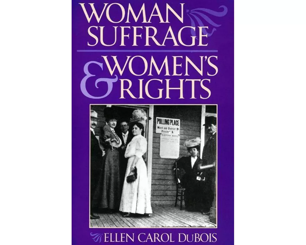 Woman Suffrage and Women S Rights