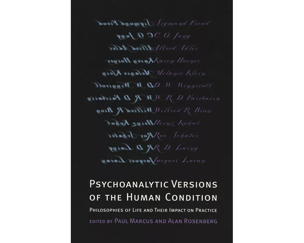 Psychoanalytic Versions of the Human Condition