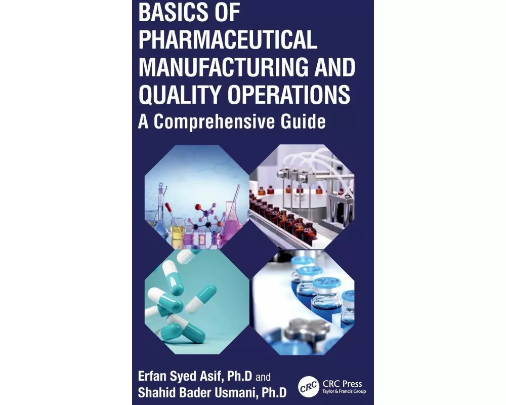 Basics of Pharmaceutical Manufacturing and Quality Operations