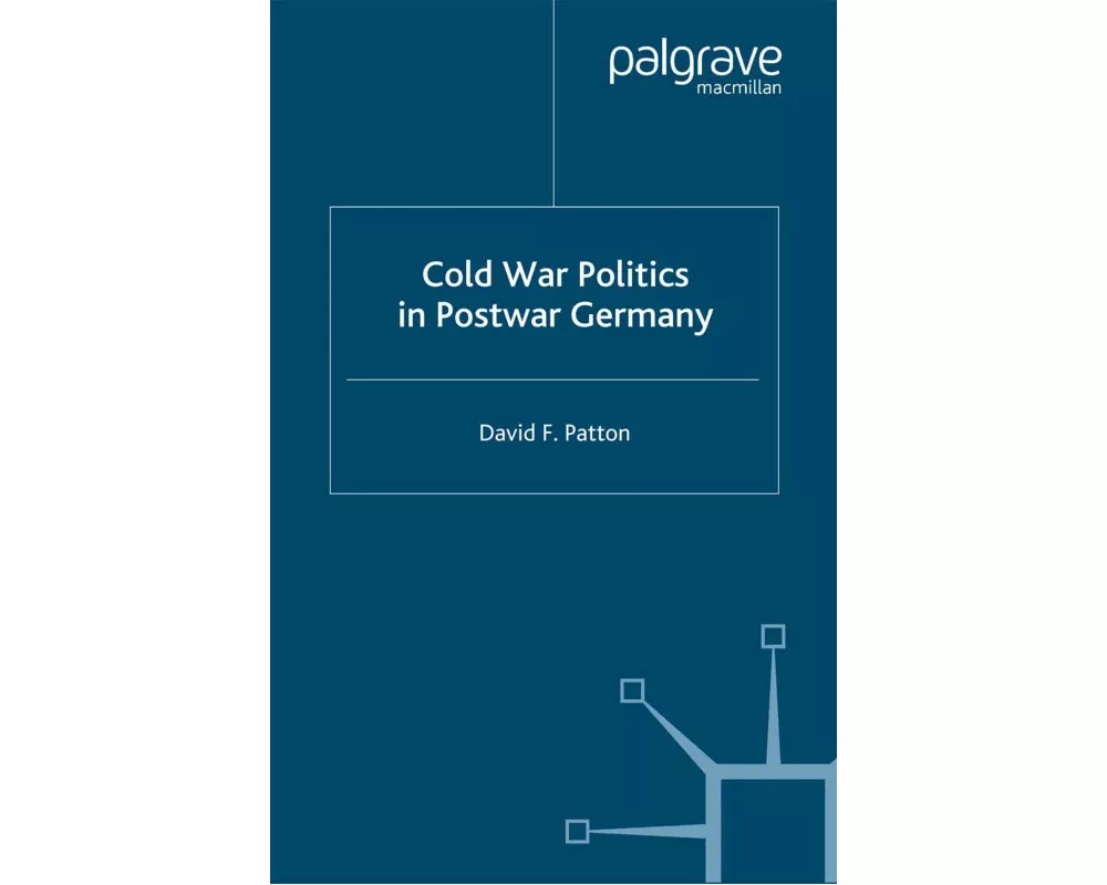 Cold War Politics in Postwar Germany