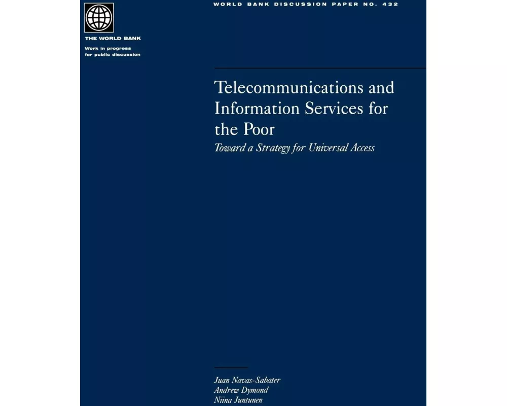 Telecommunications and Information Services for the Poor
