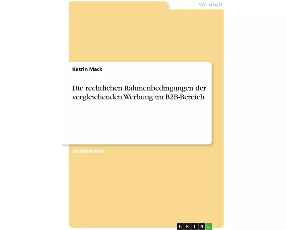 Die rechtlichen Rahmenbedingungen der vergleichenden Werbung im B2B-Bereich