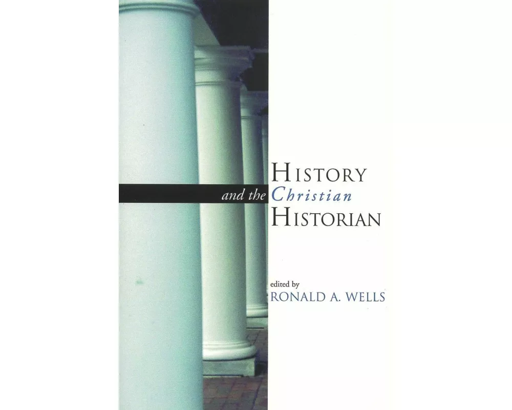 History and the Christian Historian