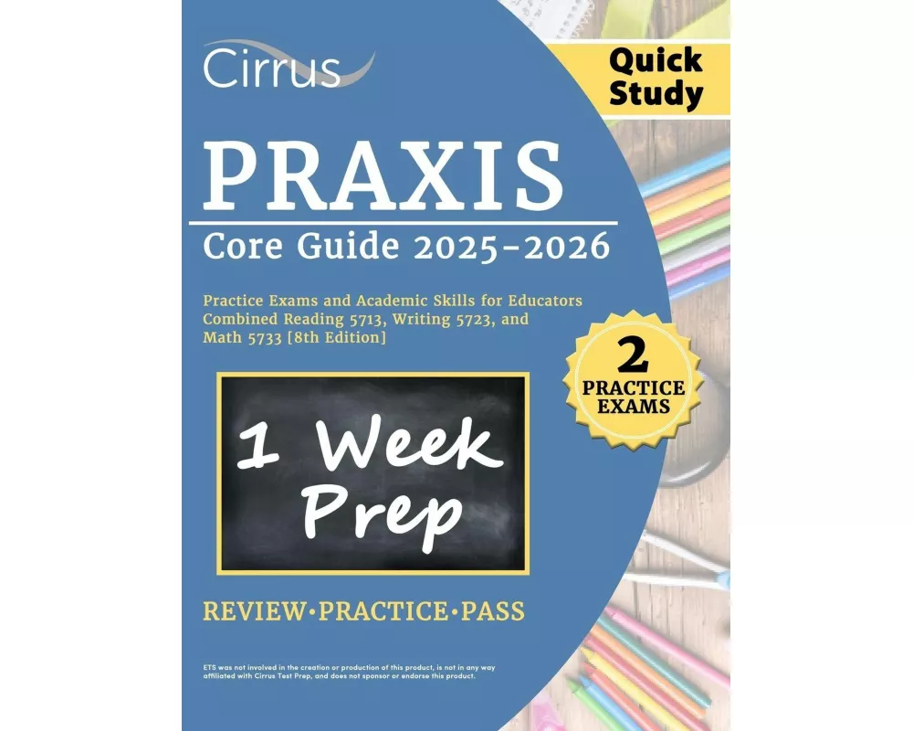 Praxis Core Quick Study Guide 2025-2026
