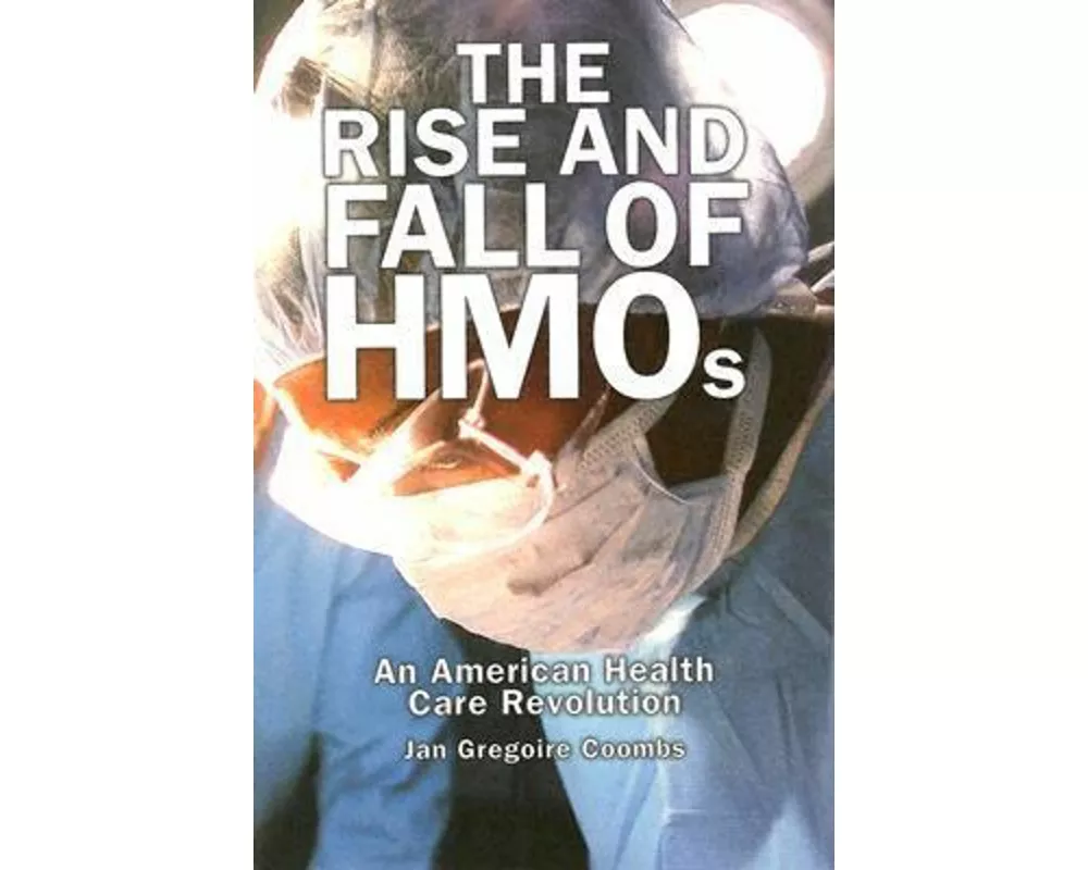 Rise and Fall of HMOs
