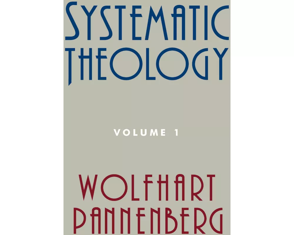 Systematic Theology, Volume 1