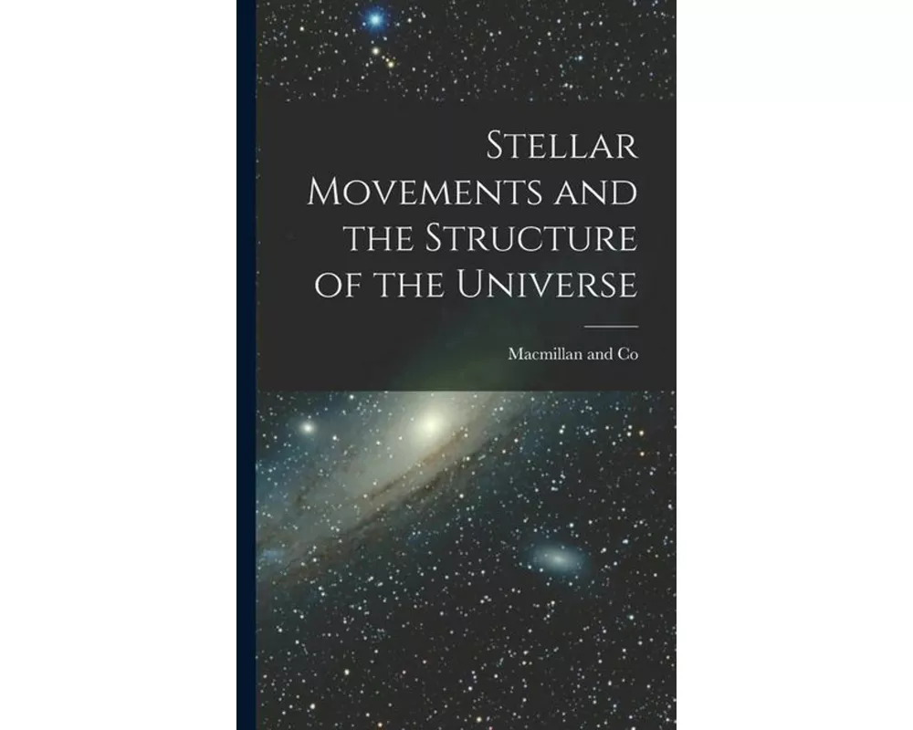 Stellar Movements and the Structure of the Universe