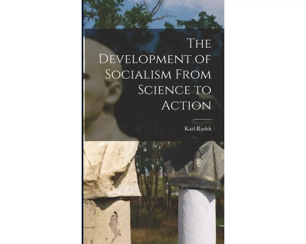 The Development of Socialism From Science to Action