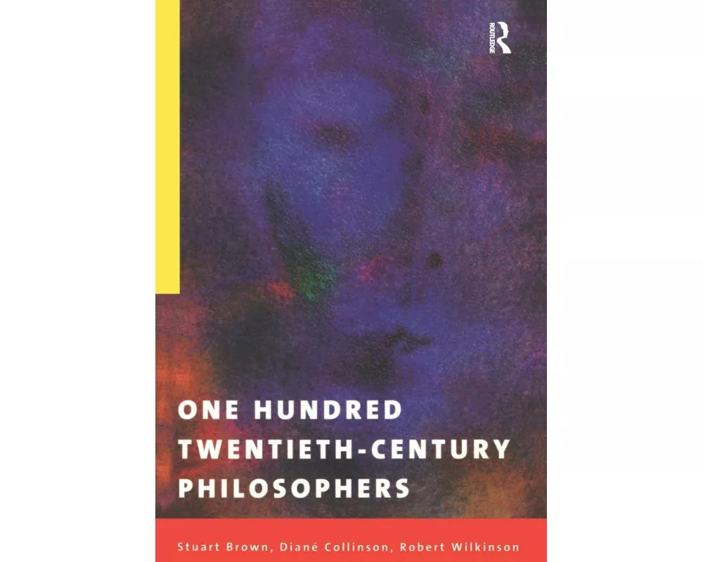 One Hundred Twentieth-Century Philosophers