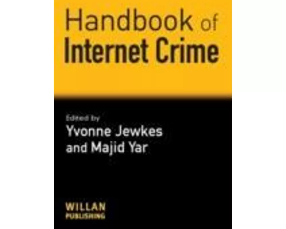 Handbook of Internet Crime