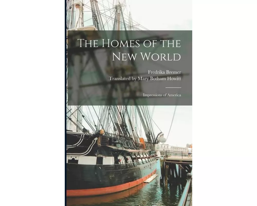 The Homes of the New World: Impressions of America