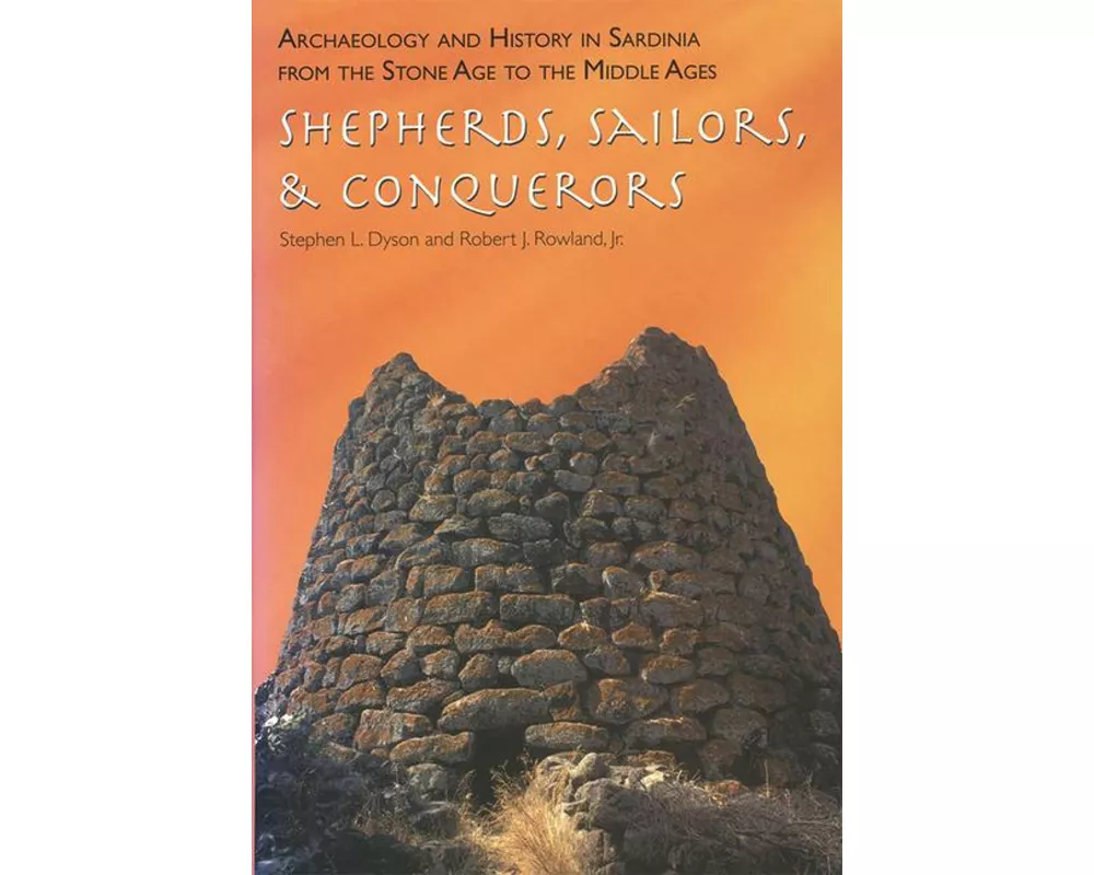 Archaeology and History in Sardinia from the Stone Age to the Middle Ages