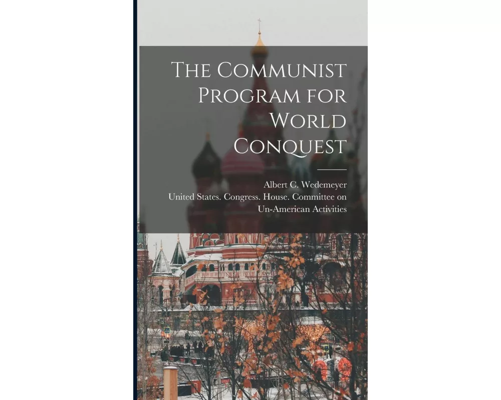 The Communist Program for World Conquest