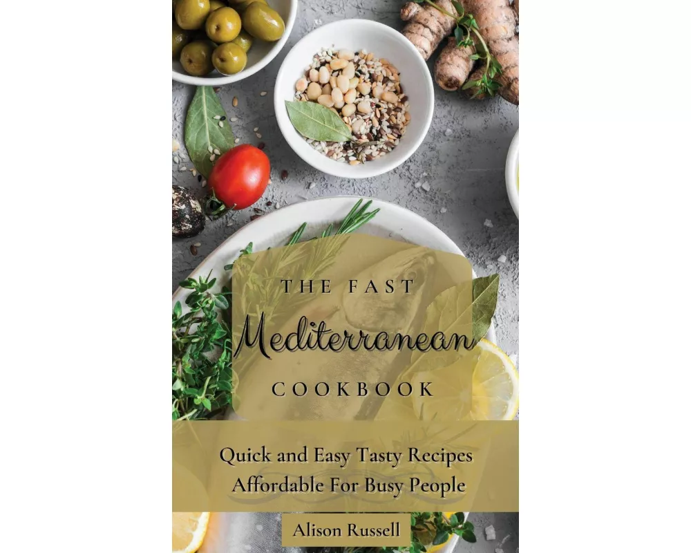 The Fast Mediterranean Cookbook