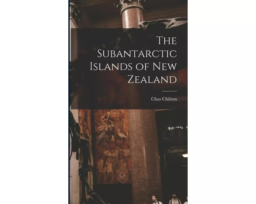 The Subantarctic Islands of New Zealand