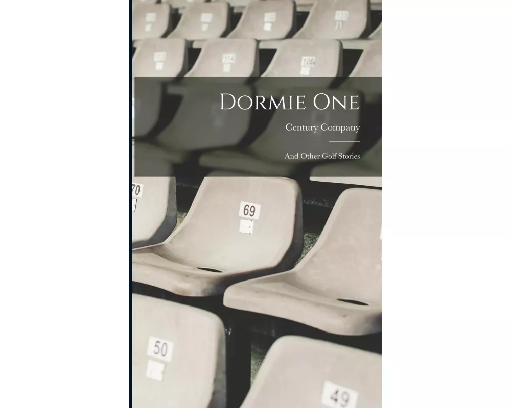 Dormie One: And Other Golf Stories