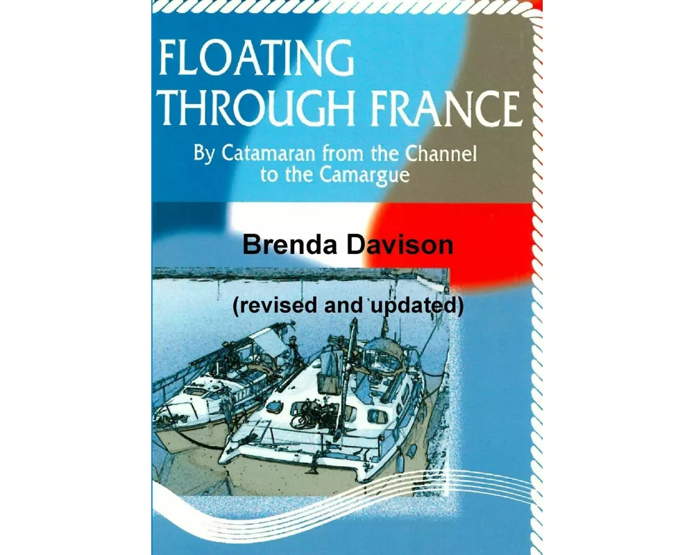 Floating Through France (revised and updated)