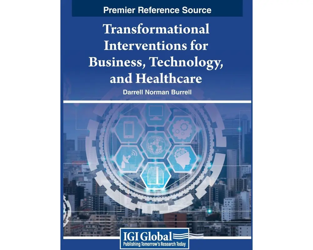 Transformational Interventions for Business, Technology, and Healthcare