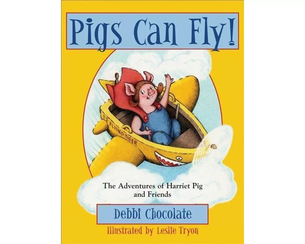 Pigs Can Fly!