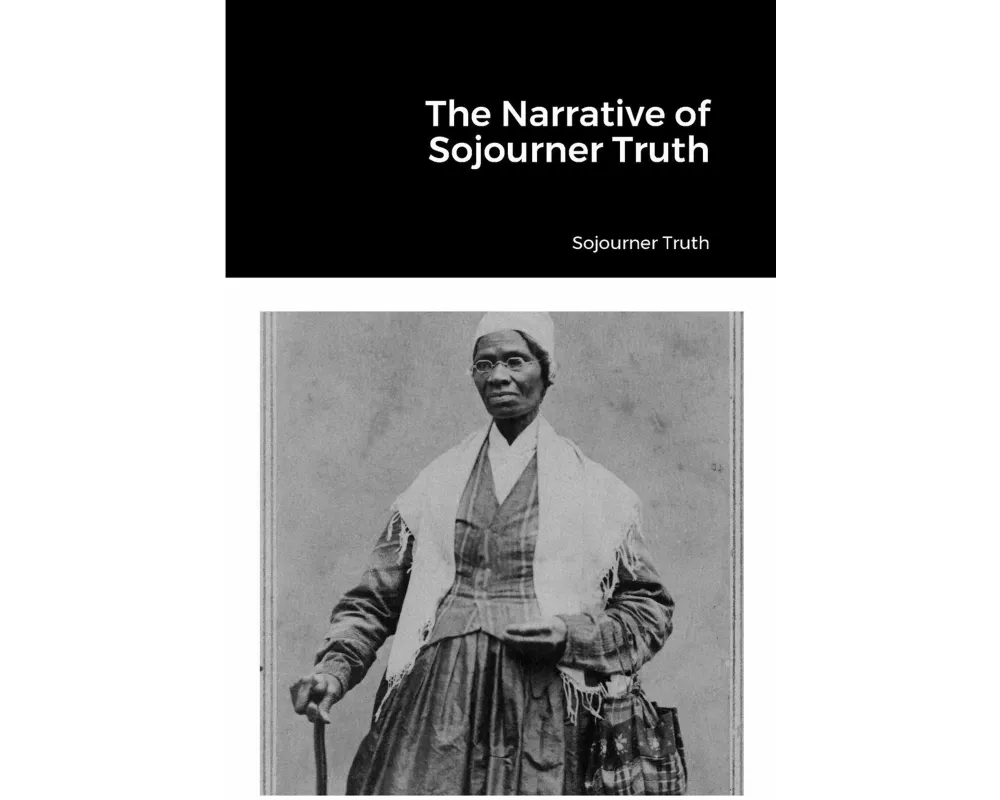 The Narrative of Sojourner Truth