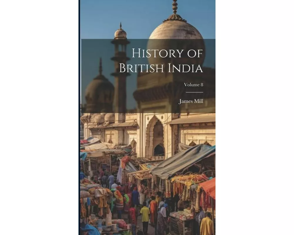 History of British India; Volume 8