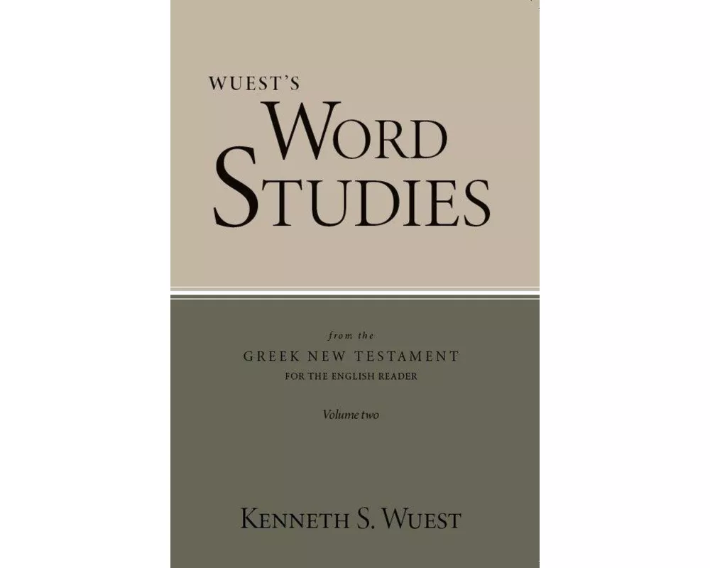 Word Studies in the Greek New Testament, volume 2