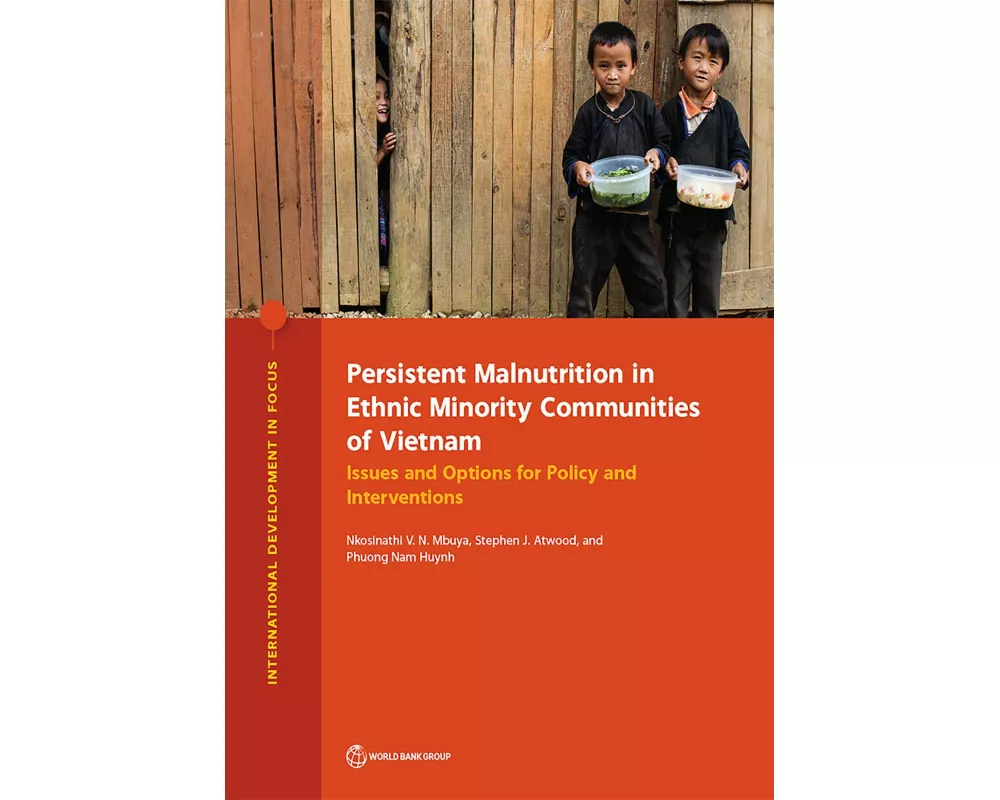 Persistent Malnutrition in Ethnic Minority Communities of Vietnam