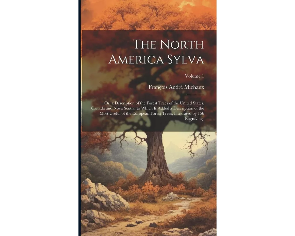 The North America Sylva