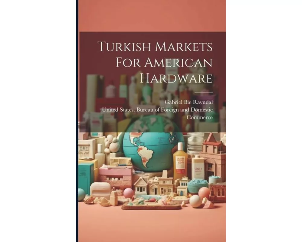 Turkish Markets For American Hardware