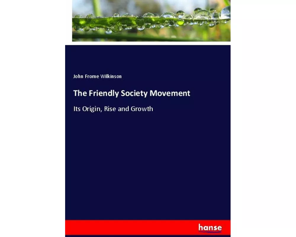 The Friendly Society Movement