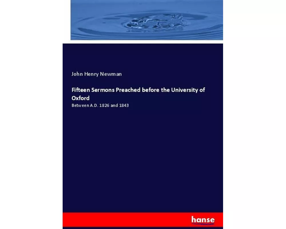 Fifteen Sermons Preached before the University of Oxford