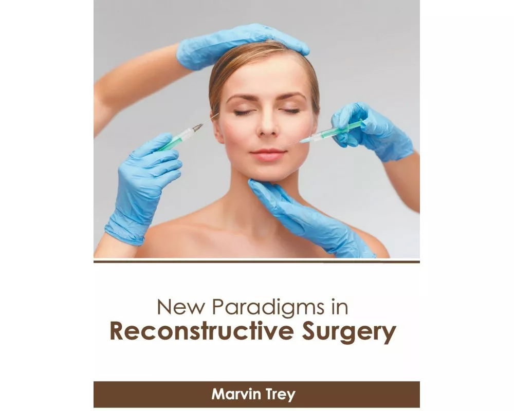 New Paradigms in Reconstructive Surgery