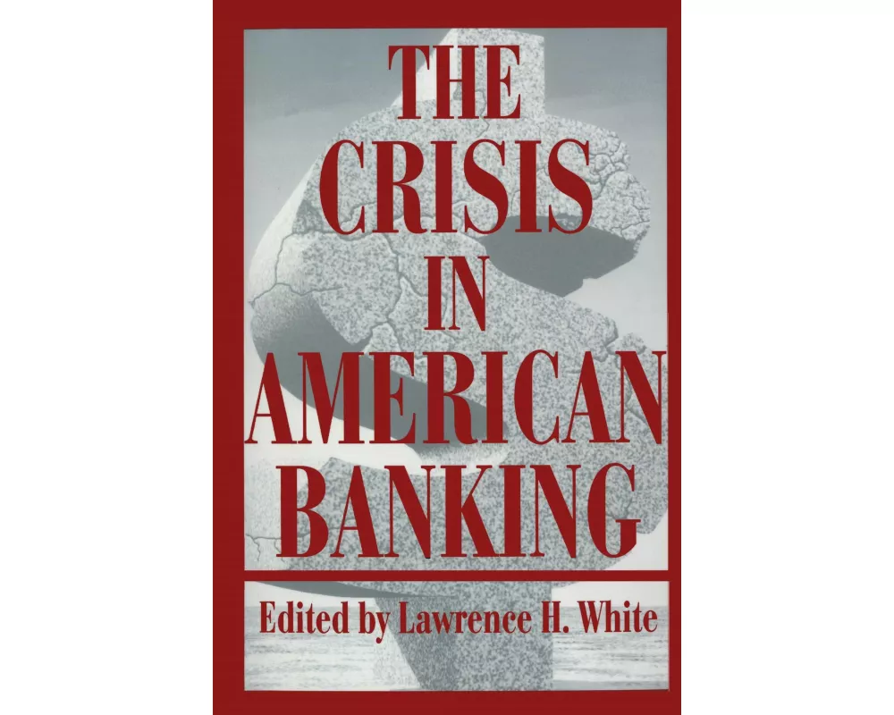 The Crisis in American Banking
